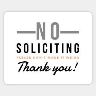 No Soliciting | Orange & Grey Sticker